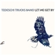 Tedeschi Trucks Band - Let Me Get By