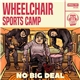 Wheelchair Sports Camp - No Big Deal