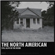 The North American - Still Alive In The Room