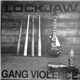 Lockjaw - Gang Violence