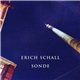 Erich Schall - SONDE