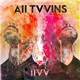 All Tvvins - llVV