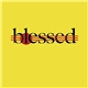 Blessed - Blessed