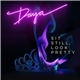 Daya - Sit Still, Look Pretty