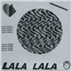 LALA LALA - Lost Kids / Lala Song