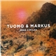 Tuomo & Markus - Dead Circles