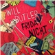 Will Butler - Friday Night