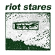 Riot Stares - Riot Stares