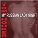 Tom Hooker - My Russian Lady Night